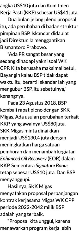 angka US$10 juta dan Komitmen Kerja Pasti (KKP) sebesar US$41 juta. Dua bulan jelang pleno proposal itu, ada perubaha...
