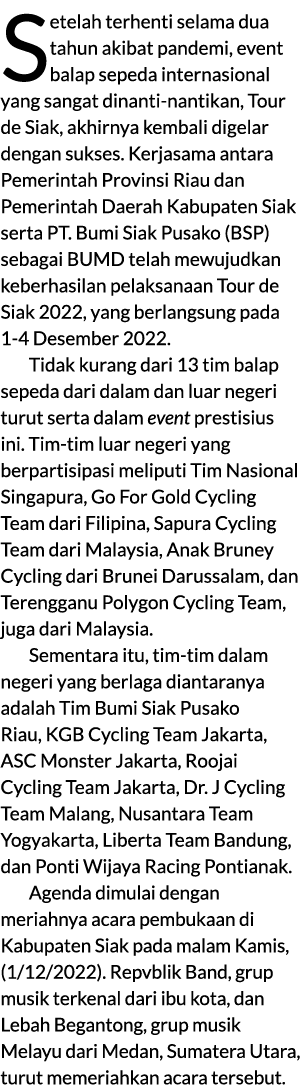 Setelah terhenti selama dua tahun akibat pandemi, event balap sepeda internasional yang sangat dinanti nantikan, Tour...