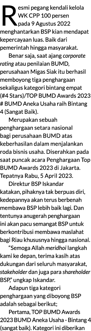 Resmi pegang kendali kelola WK CPP 100 persen pada 9 Agustus 2022 menghantarkan BSP kian mendapat kepercayaan luas. B...