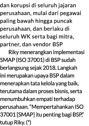 dan korupsi di seluruh jajaran perusahaan, mulai dari pegawai paling bawah hingga puncak perusahaan, dan berlaku di s...