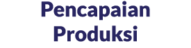 Pencapaian Produksi