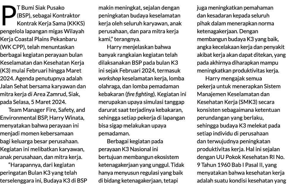 PT Bumi Siak Pusako (BSP), sebagai Kontraktor Kontrak Kerja Sama (KKKS) pengelola lapangan migas Wilayah Kerja Coasta...
