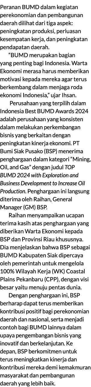 Peranan BUMD dalam kegiatan perekonomian dan pembangunan daerah dilihat dari tiga aspek: peningkatan produksi, perlua...