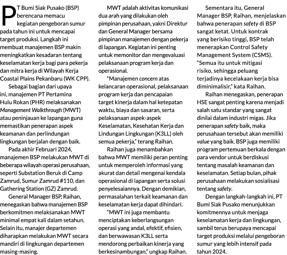 PT Bumi Siak Pusako (BSP) berencana memacu kegiatan pengeboran sumur pada tahun ini untuk mencapai target produksi. L...