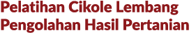 Pelatihan Cikole Lembang Pengolahan Hasil Pertanian
