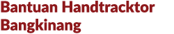Bantuan Handtracktor Bangkinang