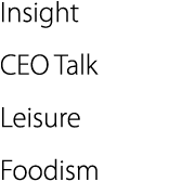 Insight CEO Talk Leisure Foodism