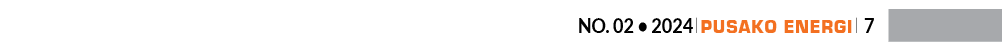 No. 02 • 2024 ￼ Pusako Energi ￼ 
