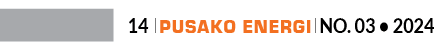 14 ￼ Pusako Energi ￼ No. 03 • 202