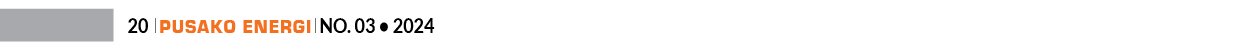 20 ￼ Pusako Energi ￼ No. 03 • 202