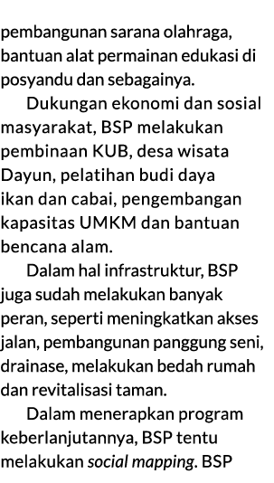 pembangunan sarana olahraga, bantuan alat permainan edukasi di posyandu dan sebagainya. Dukungan ekonomi dan sosial m...