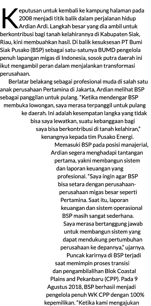 Keputusan untuk kembali ke kampung halaman pada 2008 menjadi titik balik dalam perjalanan hidup Ardian Ardi. Langkah ...