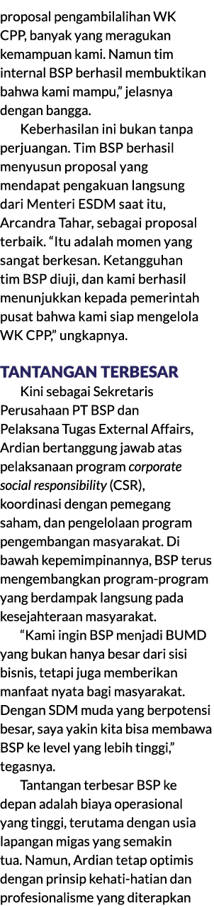 proposal pengambilalihan WK CPP, banyak yang meragukan kemampuan kami. Namun tim internal BSP berhasil membuktikan ba...