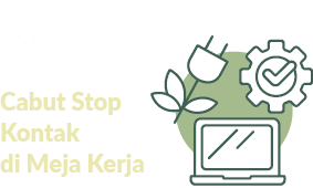 01,Cabut Stop Kontak di Meja Kerj