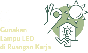 02,Gunakan Lampu LED di Ruangan Kerj